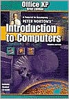 Office XP Brief: A Tutorial to Accompany Peter Norton's Introduction to Computers, Student Edition [With CDROM] - Peter Norton