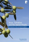 Jesus, Salvation and the Jewish People: Papers on the Uniqueness of Jesus and Jewish Evangelism Presented at a Conference Conducted by the WEA Theolog - David Parker