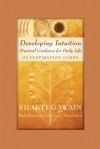 Developing Intuition Deck: Practical Guidance for Daily Life - Shakti Gawain