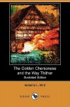 The Golden Chersonese and the Way Thither - Isabella L. Bird