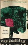 W cieniu nałęczowskich drzew. Opowieść o Bolesławie Prusie - Gabriela Pauszer-Klonowska