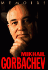 Memoirs - Mikhail Gorbachev