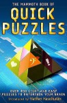 The Mammoth Book Of Quick Puzzles - Nathan Haselbauer