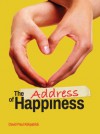 The Address Of Happiness - David Paul Kirkpatrick