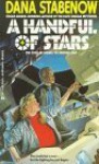 A Handful Of Stars (Star Svensdotter, # 2) - Dana Stabenow