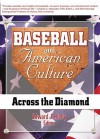 Baseball and American Culture - Frank Hoffmann