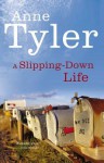 A Slipping Down Life - Anne Tyler