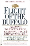 Flight of the Buffalo: Soaring to Excellence, Learning to Let Employees Lead - James A. Belasco, Ralph C. Stayer