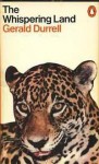 The Whispering Land - Gerald Durrell