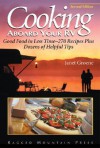 Cooking Aboard Your RV: Good Food in Less Time-More Than 300 Recipes and Tips - Janet Groene