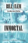 Immortal - Bill Clem