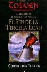 El Fin de la Tercera Edad - J.R.R. Tolkien, J.R.R. Tolkien