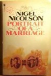 Portrait Of A Marriage: Vita Sackville West And Harold Nicolson - Nigel Nicolson