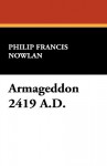 Armageddon 2419 A.D. - Philip Francis Nowlan