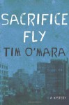 Sacrifice Fly - Tim O'Mara