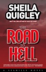 The Road To Hell - Sheila Quigley