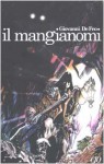 Il Mangianomi - Giovanni De Feo