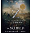 World War Z: An Oral History of the Zombie War - Max Brooks, Various