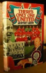 There's Only One United - Geoffrey Green