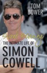 Sweet Revenge: The Intimate Life of Simon Cowell - Tom Bower