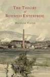 The Theory of Business Enterprise - Thorstein Veblen