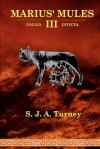 Marius' Mules: Gallia Invicta (Marius' Mules, #3) - S.J.A. Turney