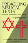 Preaching Biblical Texts - Fredrick C. Holmgren, Herman E. Schaalman, David Tracy, Joseph Bernardin