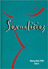Sexualities (Monograph Published Simultaneously As Women & Therapy , Vol 19, No 4) (Monograph Published Simultaneously As Women & Therapy , Vol 19, No 4) - Marny Hall