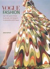 Vogue Fashion: Over 100 years of Style by Decade and Designer, in association with Vogue - Linda Watson