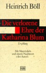 Die Verlorene Ehre Der Katharina Blum - Heinrich Böll