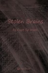 Stolen Brains - S.P. Meek