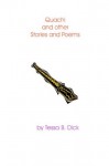 Quachi and other stories and poems - Tessa B. Dick