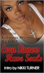 Even Sinners Have Souls - Noire, KaShamba Williams