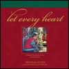 Let Every Heart: A Family Devotional for the Advent Season - Thomas Pless, Don Stewart