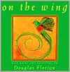 on the wing - Douglas Florian