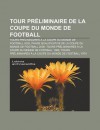 Tour PR Liminaire de La Coupe Du Monde de Football: Tours PR Liminaires La Coupe Du Monde de Football 2002 - Source Wikipedia