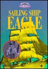 Sailing Ship Eagle - Barbara Keeler, Don Keeler