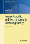 Inverse Acoustic and Electromagnetic Scattering Theory: 93 (Applied Mathematical Sciences) - David Colton, Rainer Kress