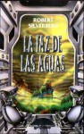 La Faz de Las Aguas - Robert Silverberg