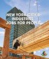 New York City's Industries: Jobs for People - Andrew Moore