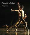 Scottish Ballet: Forty Years - Mary Brennan