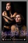 My Lady's Slave - Mark Andrews