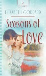 Seasons Of Love - Elizabeth Goddard