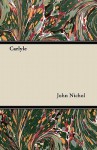 Carlyle - John Nichol