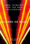 New thinking for the new millennium - Edward De Bono