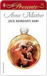 Jack Riordan's Baby (Harlequin Presents) - Anne Mather