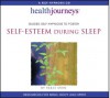 Guided Self-Hypnosis to Foster Self-Esteem during Sleep - Traci Stein