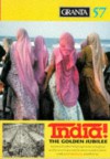 Granta 57: India! - Granta: The Magazine of New Writing, Ian Jack