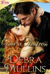 Once a Mistress - Debra Mullins