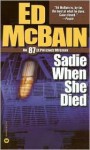 Sadie When She Died (87th Precinct, #26) - Ed McBain